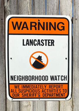 Vintage Lancaster California Porcelain Sign Warning Neighborhood Watch 18"x24"